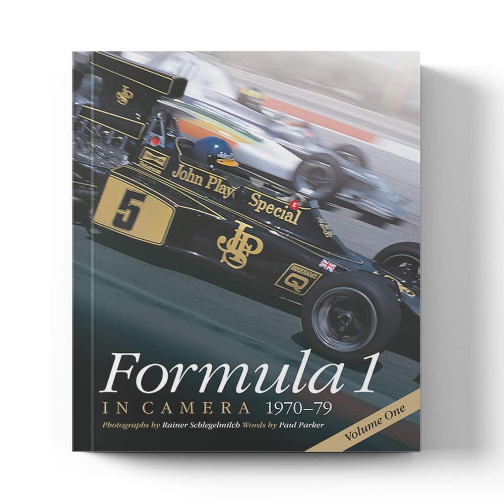 Formula 1 in Camera: 1970 - 79 - Volume 1 | Rainer Schlegelmilch - Paul Parker | Book | Hardback