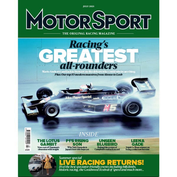 July 2021 | Racing's Greatest all-rounders | Motor Sport Magazine