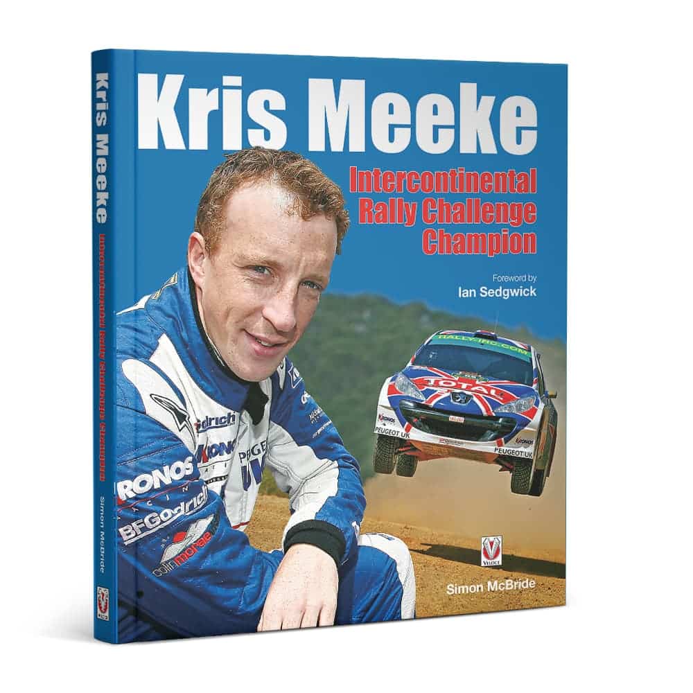 Kris Meeke – Intercontinental Rally Challenge Champion | Simon McBride | Hardback