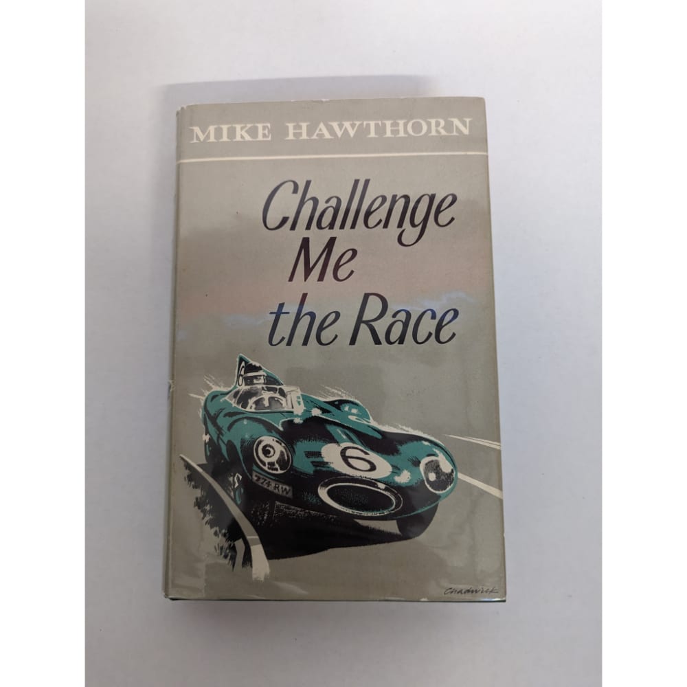 'Challenge Me The Race' 1st Edition Book Signed by Mike Hawthorn